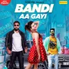 Bandi Aa Gayi